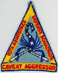 10th Aerospace Defense Squadron
Translation: CAVEAT AGGRESSOR = Aggressor Beware
