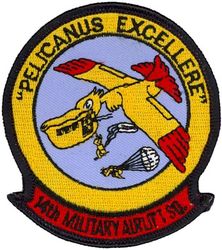 14th Military Airlift Squadron
Translation: PELICANUS EXCELLERE = A Pelican to Excel
