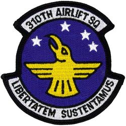 310th Airlift Squadron
Translation: LIBERTATEM SUSTENTAMUS = Support for Freedom
