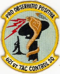 621st Tactical Control Squadron
Translation: PRO-OBSERVATIO POSITIVA = For Positive Observation
