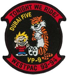 Patrol Squadron 9 (VP-9) WESTPAC CRUISE 1993-1994
VP-9 "Golden Eagles"
1993-1994
Established as VP-9 (2nd) on 15
Mar 1951-.
Lockheed P-3C UIIIR Orion
