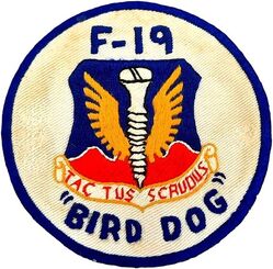 19th Tactical Air Support Squadron (Light) L-19 Morale
F-19 was a play on how they were used in a fighter role occasionally. The L-19 was redesignated the O-1 in the early 60s. RVN made.

