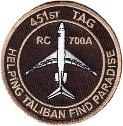 451st Expeditionary Operations Group 451st Tactical Airborne Gateway RC-700A Morale
The RC-700A was later designated the E-11A. The 451 TAG was a component of the 451 EOG, and was later redesignated the 430 EECS. Afghan made.
Keywords: Desert
