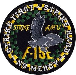 757th Aircraft Maintenance Squadron F-15E Strike Aircraft Maintenance Unit
