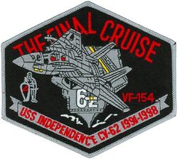 Fighter Squadron 154 (VF-154) Final USS Independence Cruise 1998
Established as Reserve Fighter Bomber Squadron SEVEN ZERO EIGHT (VFB-718) on 1 Jul 1946. Redesignated Fighter Squadron SIX EIGHT A (VF-68A) on 15 Nov 1946; Reserve Fighter Squadron EIGHT THREE SEVEN (VF-837) “The Grand Slammers” in Aug 1948, called to active duty on 1 Feb 1951; Fighter Squadron ONE FIVE FOUR (VF-154) “Black Knights” on 4 Feb 1953; Strike Fighter Squadron ONE FIVE FOUR (VF-154) on 1 Oct 2003-.

Grumman F-14A Tomcat, 1983-2003

Deployments.
23 Jun 1990-20 Dec 1990 USS Independence (CV-62) CVW-14, F-14A, Western Pacific/Indian Ocean/Persian Gulf
15 Apr 1992-13 Oct 1992 USS Independence (CV-62) CVW-5, F-14A, Western Pacific/Indian Ocean/Arabian Gulf
15 Apr 1993-25 Mar 1993 USS Independence (CV-62) CVW-5, F-14A, Western Pacific
11 May 1993-1 Jul 1993 USS Independence (CV-62) CVW-5, F-14A, Western Pacific
17 Nov 1993-17 Mar 1994 USS Independence (CV-62) CVW-5, F-14A, Western Pacific/Indian Ocean/Persian Gulf/ Somalia
19 Jul 1994-29 Aug 1994 USS Independence (CV-62) CVW-5, F-14A, Western Pacific
19 Aug 1995-18 Nov 1995 USS Independence (CV-62) CVW-5, F-14A, Western Pacific/Indian Ocean/Arabian Gulf
9 Feb 1996-27 Mar 1996 USS Independence (CV-62) CVW-5, F-14A, Western Pacific
15 Feb 1997-10 Jun 1997 USS Independence (CV-62) CVW-5, F-14A, Western Pacific
23 Jan 1998-5 Jun 1998 USS Independence (CV-62) CVW-5, F-14A, Western Pacific

