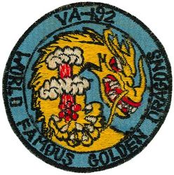 Attack Squadron 192 (VA-192)
Established as Fighter Squadron ONE HUNDRED FIFTY THREE (VF-153) on 26 Mar 1945. Redesignated Fighter Squadron FIFTEEN A (VF-15A) on 15 Nov 1946; Fighter Squadron ONE HUNDRED FIFTY ONE (VF-151) on 15 Jul 1948; Fighter Squadron ONE HUNDRED NINETY TWO (VF-192) on 15 Feb 1950; Attack Squadron ONE HUNDRED NINETY TWO (VA-192) on 15 Mar 1956; Strike Fighter Squadron ONE HUNDRED NINETY TWO (VFA-192) on 10 Jan 1986. 

VA-192 Deployments:
31 Mar 1947-8 Oct 1947, CVAG-15, USS Antietam (CV-36), F6F-5 WestPac 
11 Jan 1950-13 Jun 1950, CVG-19, USS Boxer (CV-21), Grumman F8F-2 Bearcat, WestPac 
9 Nov 1950-9 Jun 1951, CVG-19, USS Princeton (CV-37), Vought F4U-4 Corsair, WestPac/Korea 
21 Mar 1952-3 Nov 1952, CVG-19, USS Princeton (CV-37), Vought F4U-4 Corsair, WestPac/Korea 
14 Sep 1953-22 Apr 1954, CVG-19, USS Oriskany (CVA-34), Grumman F9F-5 Panther, WestPac 
2 Mar 1955-21 Sep 1955, CVG-19, USS Oriskany (CVA-34), Grumman F9F-5 Panther, WestPac
9 Mar 1957-25 Aug 1957, CVG-19, USS Yorktown (CVA-10) Grumman F9F-8/8B Cougar, WestPac 
1 Nov 1958-18 Jun 1959, CVG-19, USS Bon Homme Richard (CVA-31), North American FJ-4B Fury, WestPac 
21 Nov 1959-14 May 1960, CVG-19, USS Bon Homme Richard (CVA-31), Douglas A4D-2 Skyraider, WestPac 
26 Apr 1961-13 Dec 1961, CVG-19, USS Bon Homme Richard (CVA-31), Douglas A4D-2N Skyraider, WestPac 
12 Jul 1962-11 Feb 1963, CVG-19, USS Bon Homme Richard (CVA-31), Douglas A-4C Skyhawk, WestPac 
28 Jan 1964-21 Nov 1964, CVW-19, USS Bon Homme Richard (CVA-31), Douglas A-4C Skyhawk, WestPac/IO/Vietnam 
21 Apr 1965-13 Jan 1966, CVW-19, USS Bon Homme Richard (CVA-31), Douglas A-4C Skyhawk, WestPac/Vietnam 
15 Oct 1966-29 May 1967, CVW-19, USS Ticonderoga (CVA-14), Douglas A-4E Skyhawk, WestPac/Vietnam 
28 Dec 1967-17 Aug 1968, CVW-19, USS Ticonderoga (CVA-14), Douglas A-4F Skyhawk, WestPac/Vietnam 
14 Apr 1969-17 Nov 1969, CVW-19, USS Oriskany (CVA-34), Douglas A-4F Skyhawk, WestPac/Vietnam 
6 Nov 1970-17 Jul 1971, CVW-11, USS Kitty Hawk (CV-63), Vought A-7E Corsair II, WestPac/Vietnam 
17 Feb 1972-28 Nov 1972, CVW-11, USS Kitty Hawk (CV-63), Vought A-7E Corsair II, WestPac/Vietnam 
23 Nov 1973-9 Jul 1974, CVW-11, USS Kitty Hawk (CV-63), Vought A-7E Corsair II, WestPac/IO 
21 May 1975-15 Dec 1975, CVW-11, USS Kitty Hawk (CV-63), Vought A-7E Corsair II, WestPac 
25 Oct 1977-22 Sep 1978, CVW-11, USS Kitty Hawk (CV-63), Vought A-7E Corsair II, WestPac 
13 Mar 1979-22 Sep 1979, CVW-11, USS America (CV-66), Vought A-7E Corsair II, Med 
14 Apr 1981-12 Nov 1981, CVW-11, USS America (CV-66), Vought A-7E Corsair II, Med/IO 
15 Jul 1983-29 Feb 1984, CVW-9, USS Ranger (CVA-61), Vought A-7E Corsair II, Central America/ WestPac/IO

Insignia approved on 8 Aug 1950.

