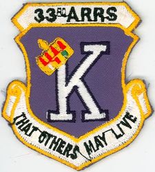 33d Aerospace Rescue and Recovery Squadron 
Constituted as 33 Air Rescue Squadron on 17 Oct 1952. Activated on 14 Nov 1952. Discontinued on 18 Mar 1960. Organized on 18 Jun 1961. Redesignated as: 33 Air Recovery Squadron on 1 Jul 1965; 33 Aerospace Rescue and Recovery Squadron on 8 Jan 1966. Inactivated on 1 Oct 1970. Activated on 1 Jul 1971. Redesignated as: 33 Air Rescue Squadron on 1 Jun 1989; 33 Rescue Squadron on 1 Feb 1993-.
