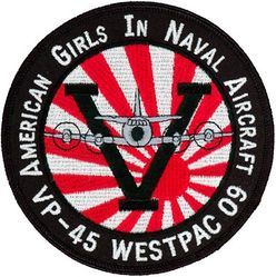 Patrol Squadron 45 (VP-45) WESTPAC CRUISE 2009
VP-45 "Pelicans"
 2009
 Established as VP-205 on 1 Nov 1942; VPB-205 on 1 Oct 1944; VP-205 on 15 May 1946; VP-MS-5 on 15 Nov 1946; VP-45 (3d VP-45) on 1 Sep -1948.
 Lockheed P-3C UII/UIIIR Orion

