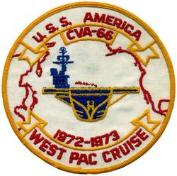 CVA-66 USS America WESTERN PACIFIC CRUISE 1972-1973
Namesake. United States of America
Ordered. 25 Nov 1960
Builder. Newport News Shipbuilding, VA
Laid down. 9 Jan 1961
Launched. 1 Feb 1964
Commissioned. 23 Jan 1965
Decommissioned. 9 Aug 1996
Reclassified. CV-66, 30 Jun 1975
Stricken	.  Aug 1996
Homeport. Norfolk, VA
Motto. Don't Tread on Me
Fate. Scuttled after live-fire testing 14 May 2005
Class and type. Kitty Hawk-class aircraft carrier
Displacement. 61,174 long tons (62,156 t) (light), 83,573 long tons (84,914 t) (full load)
Length. 990 ft (300 m) (waterline), 1,048 ft (319 m) overall
Beam. 248 ft (76 m) extreme, 129 ft (39 m) waterline
Draft. 38 ft (12 m) (maximum), 37 ft (11 m) (limit)
Installed power. 280,000 hp (210 MW)
Propulsion:	
4 × steam turbines
8 × boilers
4 × shafts
Speed. 34 kn (39 mph; 63 km/h)
Complement. 502 officers, 4684 men
Sensors and processing systems:	
AN/SPS-49
AN/SPS-48
Electronic warfare & decoys. AN/SLQ-32
Armament:	
Terrier missile (replaced with Sea Sparrow)
Phalanx CIWS
Aircraft carried. 	about 79

