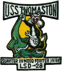 LSD-28 USS Thomaston 
Namesake. Thomaston, Maine
Awarded. 28 Feb 1952
Builder.	Ingalls Shipbuilding, Pascagoula, Mississippi
Laid down. 3 Mar 1953
Launched. 9 Feb 1954
Commissioned. 17 Sep 1954
Decommissioned. 28 Sep 1984
Stricken	. 24 Feb 1992
Motto. Suaviter in Modo, Fortier in Re ("Gentle in Manner, Strong in Deeds")
Fate. Sold for Scrapping 28 Jul 2011 to All Star Metals, Brownsville, TX
Class and type. Thomaston-class dock landing ship
Displacement:
8,899 long tons (9,042 t) light
11,525 long tons (11,710 t) full load
Length. 510 ft (160 m)
Beam. 84 ft (26 m)
Draft. 19 ft (5.8 m)
Propulsion. 2 × steam turbines, 2 shafts, 23,000 shp (17 MW)
Speed. 21 knots (39 km/h; 24 mph)
Boats & landing craft carried. 21 × LCM-6 landing craft in well deck
Troops. 300
Complement. 304
Armament:
8 × twin 3 in (76 mm)/50 cal guns when launched
6 × twin 20 mm AA guns were planned but never installed
Aircraft carried. One helicopter
Aviation facilities. Helicopter landing area usually of wood construction; no hangar

