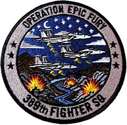 389th Expeditionary Fighter Squadron Operation EPIC FURY 2026

